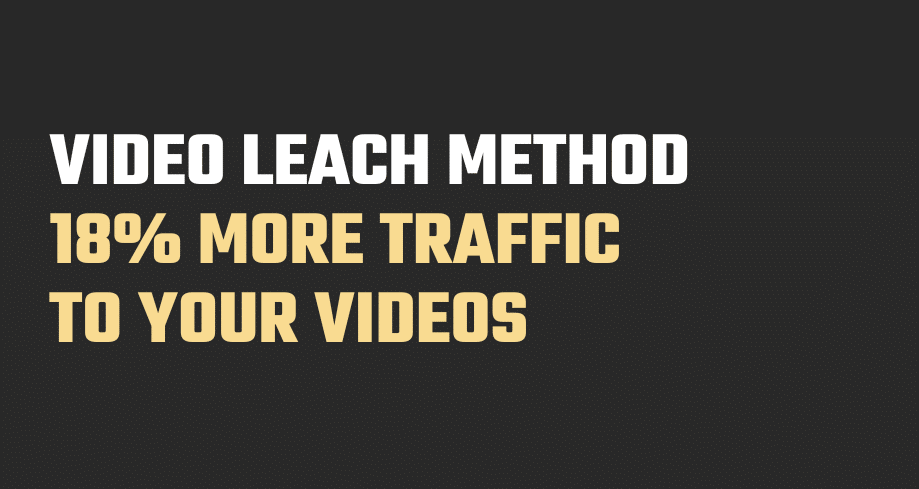 Video Leach Method