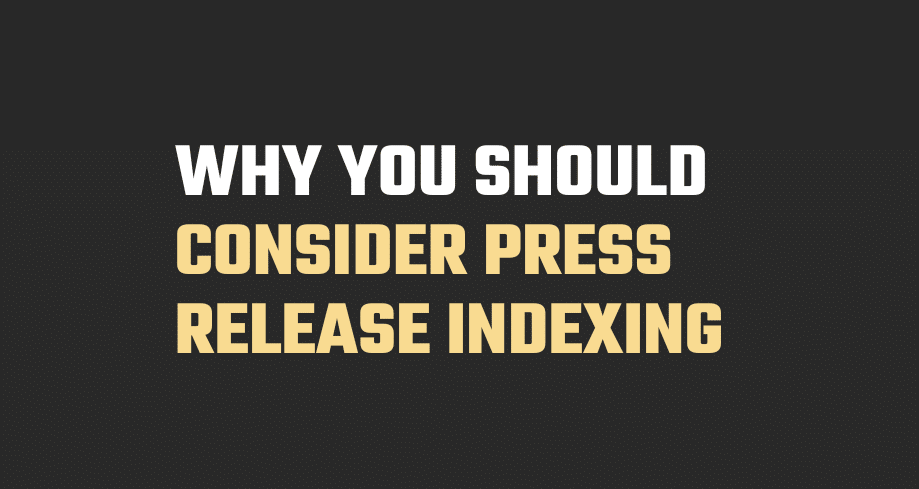 Consider Press Release Indexing