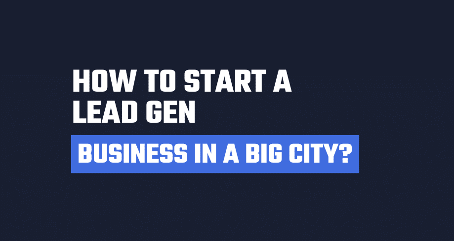 How To Start A Lead Gen