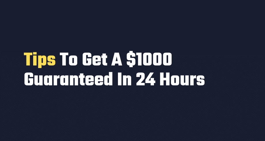 Tips To Get A $1000