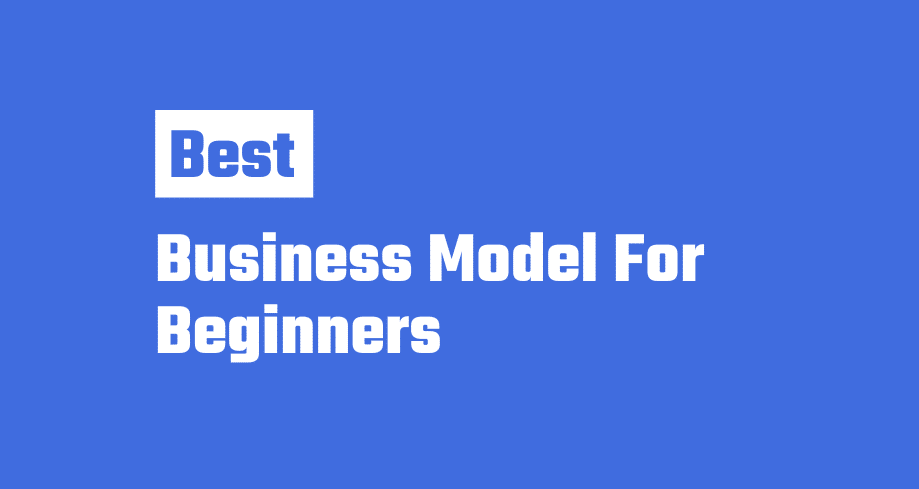Business Model For Beginners