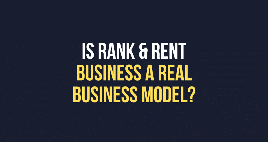 Is Rank & Rent Business A Real Business Model