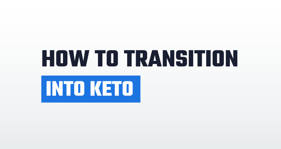 How to Transition into keto