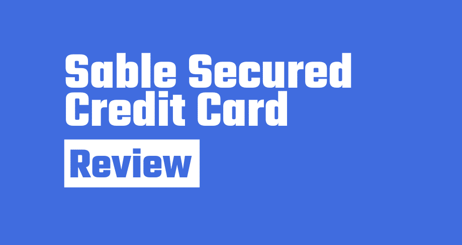 Sable Secured Credit Card review