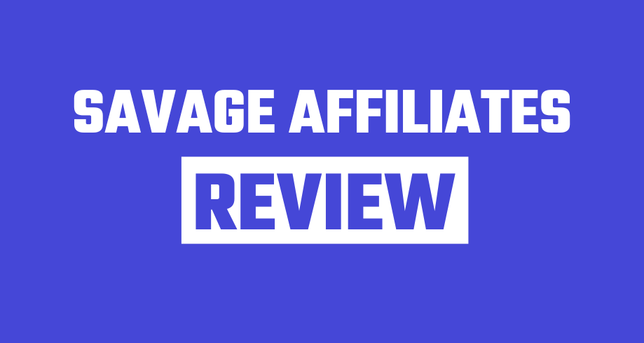Savage Affiliates reveiw