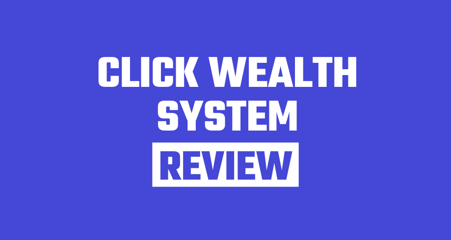 Click Wealth System review