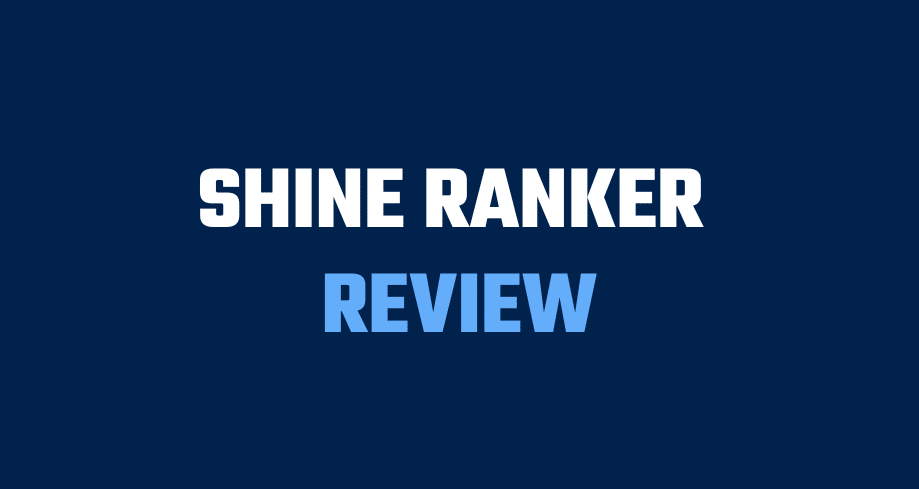 Shine Ranker review