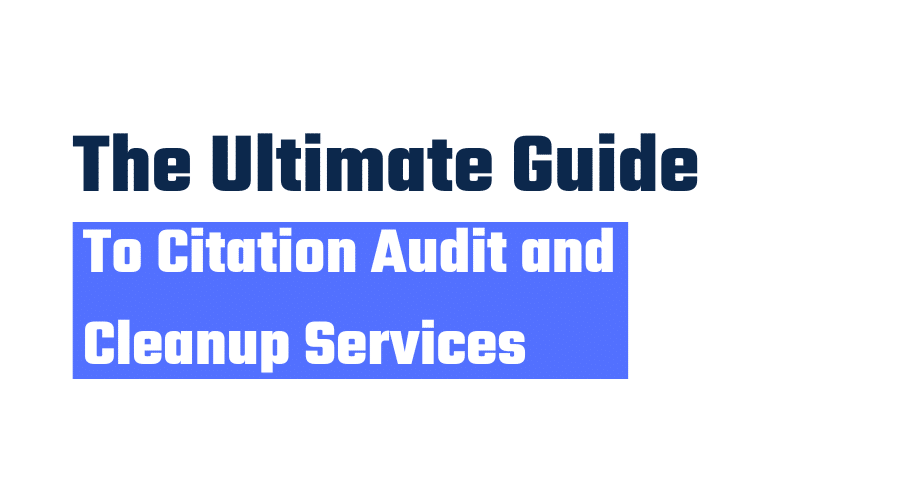 Citation Audit and Cleanup Services