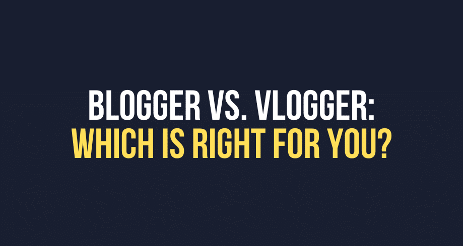 blogger vs vlogger