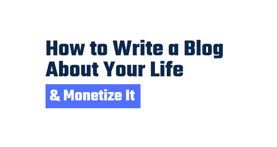 blogging about your life