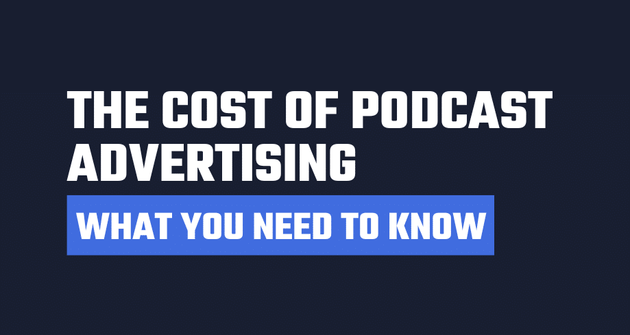 cost of podcast advertising