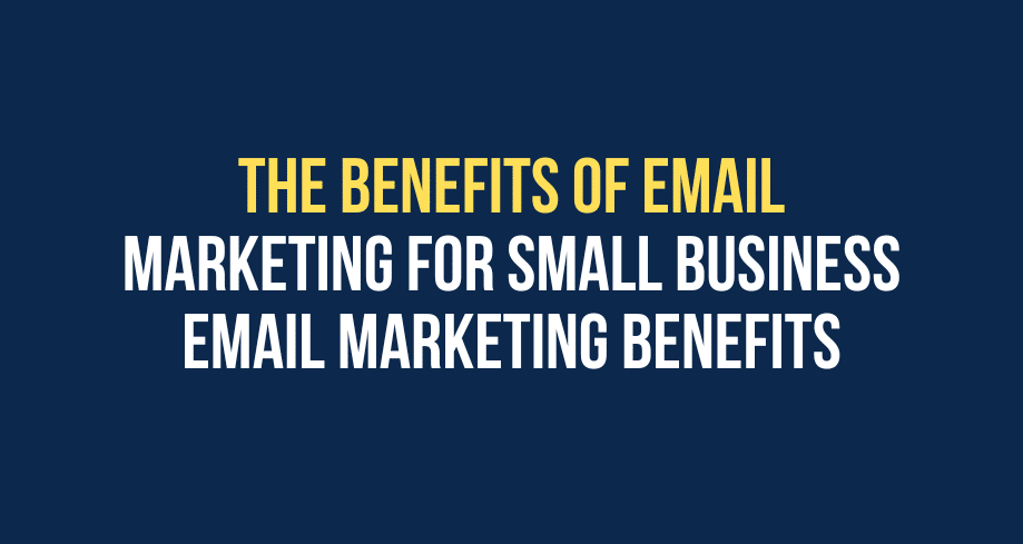 Benefits of email marketing